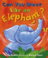 Can You Move Like an Elephant? 0764125869 Book Cover
