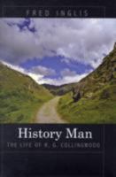 History Man: The Life of R. G. Collingwood 0691130140 Book Cover