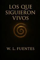 Los que siguieron vivos B0G2G7N1MQ Book Cover