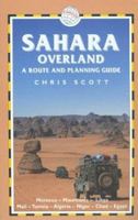 Sahara Overland: A Route and Planning Guide 1873756267 Book Cover
