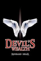 Devil's Wealth 1847486509 Book Cover