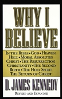 Why I Believe 0849929431 Book Cover