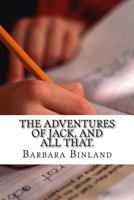 The Adventures of Jack, and all that. 1533367396 Book Cover