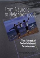 From Neurons to Neighborhoods: The Science of Early Childhood Development 0309483204 Book Cover