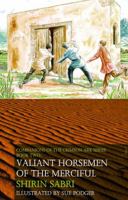Valiant Horsemen Of The Merciful 0853986118 Book Cover