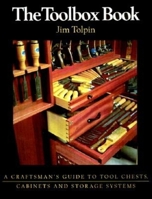 The Toolbox Book: A Craftsman's Guide to Tool Chests, Cabinets, and Storage Systems (Craftsman's Guide to) 1561582727 Book Cover