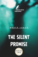 The Silent Promise - Series Two B0F1DCX71X Book Cover