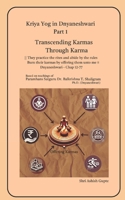 Kriya Yog In Dnyaneshwari - Part 1: Transcending Karmas Through Karma B0GZL68LDD Book Cover