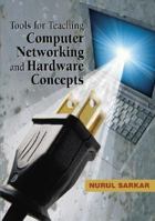 Tools for Teaching Computer Networking And Hardware Concepts 1591407354 Book Cover
