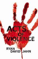 Acts of Violence 014311896X Book Cover