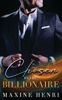 Chosen By The Billionaire: An Enemies To Lovers Romance 8097430584 Book Cover