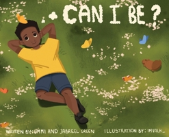Can I Be ? 0578769468 Book Cover
