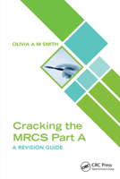 Cracking the MRCS Part A: A Revision Guide 1032272627 Book Cover