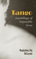 Tango: Assemblage of Impossible Loves 1956375058 Book Cover