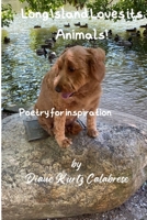 Long Island Loves its Animals: Poetry for Inspiration B0FDWTGD2L Book Cover