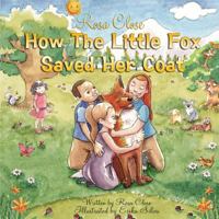 How The Little Fox Saved Her Coat: Comment La Petite Renarde A Sauvé Sa Peau 1533338140 Book Cover