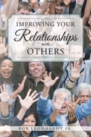 Improving Your Relationships with Others 1098070380 Book Cover