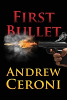 First Bullet 1977261809 Book Cover