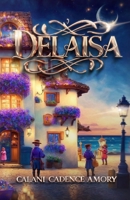 Delaisa B0DSQYZQZQ Book Cover