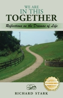 We Are in This Together: Reflections on the Dramas of Life null Book Cover