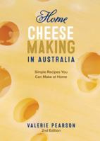 Home Cheese Making in Australia 0994478011 Book Cover