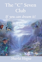 The C Seven Club 164969721X Book Cover