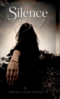 Silence of a Soul: Whisper, Wounds and Wonders of a Heavenly Heart B0H634ZQ43 Book Cover