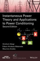 Instantaneous Power Theory and Applications to Power Conditioning (IEEE Press Series on Power Engineering) 1118362101 Book Cover