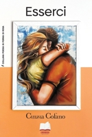 Esserci: Pensieri poetici di cuore e di vita (Poesia in forma di rosa) (Italian Edition) B0F4J3FR49 Book Cover