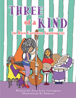 Three of a Kind: The Allen Carrington Spalding Trio 1665570598 Book Cover