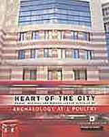 Heart of the City: Roman, Medieval and Modern London Revealed by Archaeology at 1 Poultry 1901992144 Book Cover