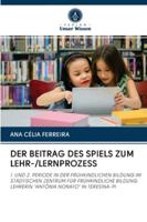 Der Beitrag Des Spiels Zum Lehr-/Lernprozess 6202725893 Book Cover