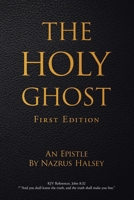 The Holy Ghost: First Edition 1665798734 Book Cover