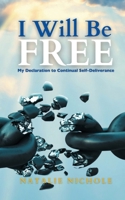 I Will Be Free! 1945066636 Book Cover
