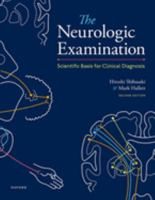 The Neurologic Examination: Scientific Basis for Clinical Diagnosis 0197556302 Book Cover