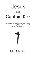 Jesus and Captain Kirk 106881523X Book Cover