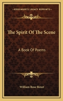 The Spirit Of The Scene: A Book Of Poems 1014941350 Book Cover