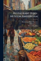 Restaurant Rijks-Museum Amsterdam 1179549724 Book Cover