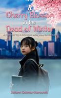 A Cherry Blossom in the Dead of Winter B0GZ94FDDR Book Cover