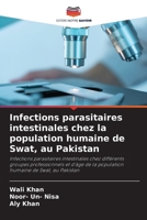 Infections parasitaires intestinales chez la population humaine de Swat, au Pakistan (French Edition) 6208894948 Book Cover