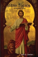 Bible Topics Volume One 0557006287 Book Cover