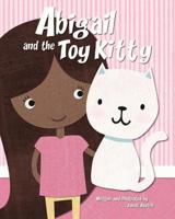 Abigail and the Toy Kitty : A Story about Tithing 1722297115 Book Cover
