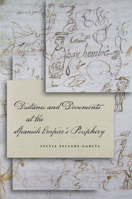 Distance and Documents at the Spanish Empire's Periphery 0804787050 Book Cover