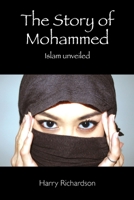 Mohammeds Geschichte entschleiert den Islam 1496019334 Book Cover