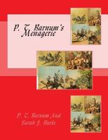 P. T. Barnum's Menagerie (Illustrated) 1497366534 Book Cover