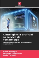 A inteligência artificial ao serviço da hematologia (Portuguese Edition) 6208122864 Book Cover
