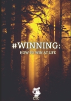 #Winning: How To Win At Life B0C4N4PTBR Book Cover