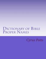 Dictionary of Bible Proper Names 1543112080 Book Cover