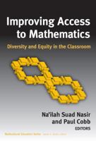 Improving Access to Mathematics: Diversity and Equity in the Classroom (Multicultural Education (Paper)) 0807747289 Book Cover