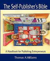 The Self-Publisher's Bible 1878853910 Book Cover